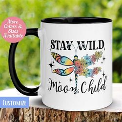 stay wild moon child dragonfly mug, dragon fly lovers, moon child mug, gift for her 384