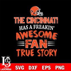 cincinnati bengals awesome fan true story svg, digital download