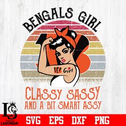 cincinnati bengals girl classy sassy and a bit smart assy nfl svg, digital download