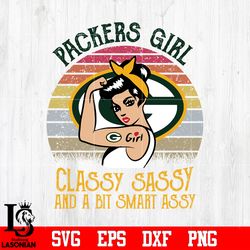 green bay packers girl classy sassy and a bit smart assy nfl svg, digital download