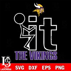 it the minnesota vikings svg, digital download