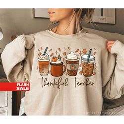 Thanksgiving Teacher Shirt, Thankful Shirt, Coffee Sweatshirt, Fall Teacher Sweatshirt, Gift for Coffee Lover