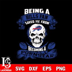 being a buffalo bills save me from becoming a pornstar svg,digital download