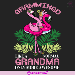 grammingo like a normal grandma only more awesome svg, trending svg, grammingo svg, normal grandma svg