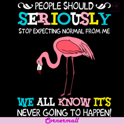 people should seriously flamingo svg, trending svg, flamingo svg, seriously svg, happen svg, funny flamingo svg