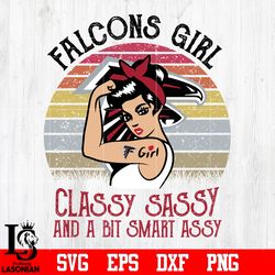 alanta falcons girl classy sassy and a bit smart assy nfl svg, digital download