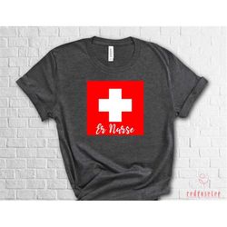 emergency nurse shirt, er nurse shirt, emergency room nurse shirt, emergency nurse gift, er nurse gift, emergency depart