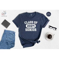 class of 2024 shirt, senior shirt, high school shirt, graduation shirt, back to school shirt, school gift, high school s