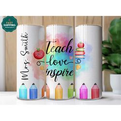 personalized teacher tumbler gift for school teacher, teach love inspire tumbler gift for teacher, teacher appreciation