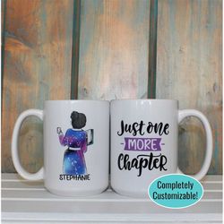 Just one more chapter, personalized book mug, book lover gift, customizable girl reading a book