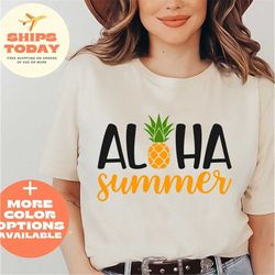 aloha summer shirt, summer gift shirt, beach shirt, hello summer shirt, aloha beaches shirt, aloha women gift shirt, fam