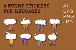 8 fun stickers for different messages on legs.