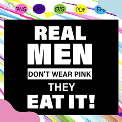 real men don t wear pink they e