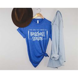 the only bs i need is baseball season shirt, baseball vibes, baseball mom shirt, baseball life, life at the field, baseb