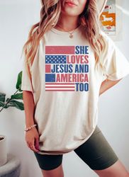 she loves jesus and america too, jesus lover america shirt, happy 4th of july shirt, christian 4th of july shirt