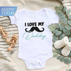 daddy baby onesie, cute i love my daddy onesie, daddy onesies, fathers day gift, family baby clothes, daddy baby shirt,