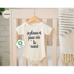 funny nana organic cotton onesie, please pass me to nana baby bodysuit, baby boy newborn, baby girl onesie, newborn baby