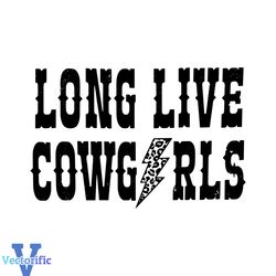 long live cowgirls country music svg graphic design files