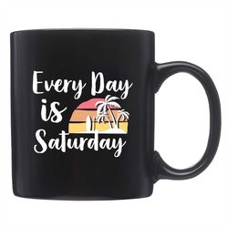 saturday mug, saturday gift, saturday gift,, retirement mug, retirement gift, retiree mug, retiree gift, retired mug, re