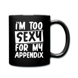 Appendectomy Gift, Appendix Gift, Coffee Mug, Appendix Mug, Appendix Gift Idea, Appendectomy Mug, Appendicitis Mug, Surg
