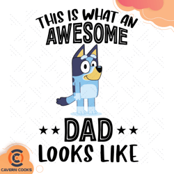 bluey this is what ab awesome dad looks like svg,