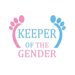 keeper of the gender svg, png, pdf, pregnancy announcement png, gender reveal svg