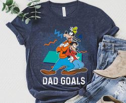 retro 90s goofy and max dad goals shirt / a goo