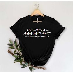 medical assistant shirt - medical assistant gifts - certified healthcare - medical assistant recognition week dentist gi