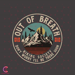 hiking out of breath svg, camping svg, hiking svg,