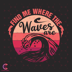 find me where the waves are svg, trending svg, wav