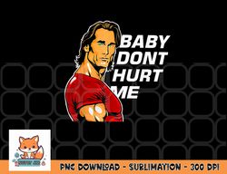baby don t hurt me funny meme png, digital download copy
