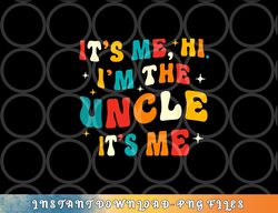 mens funny uncle gifts cool uncle png, digital download copy