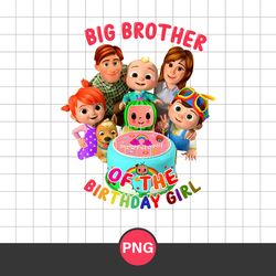 big brother of the birthday girl png, cocomelon birthday png, cocomelon family png digital file