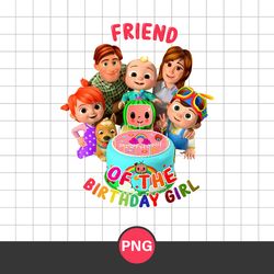 friend of the birthday girl png, cocomelon birthday png, cocomelon family png digital file