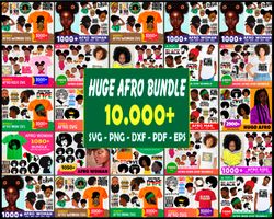 10.000 huge afro mega bundle svg, afro man, afro women svg, afro kids svg,black girl svg, black women svg, black afro wo