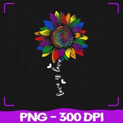 rainbow sunflower png, love is love lgbt png, gay lesbian pride png, lgbt png, sublimation, png files, sublimation png