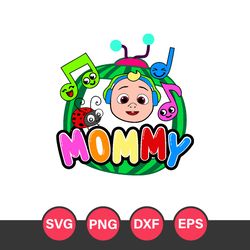 mommy cocomelon svg, cocomelon svg, cocomelon birthday svg, cocomelon cricut svg, png dxf eps digital file