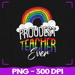 Proud Teacher Gay Pride Png, Teaching Rainbow Flag LGBT Png, LGBT Png, Sublimation, PNG Files, Sublimation PNG