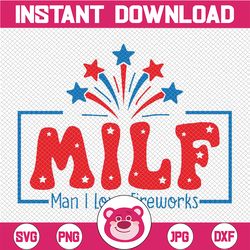 Milf Man I Love Fireworks Svg, Fourth Of July Svg, 4Th Of July Png, Independence Day, Digital Download