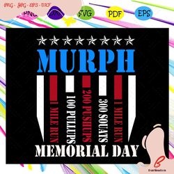 murph memorial day, memorial day svg,memorial day g