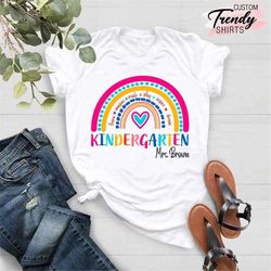 kindergarten teacher shirt, teacher gift ideas, custom rainbow shirt, back to school, personalized rainbow teacher shirt