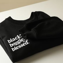 black, bougie, blessed digital files, black and bo
