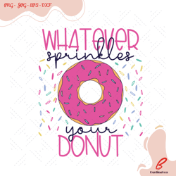 whatever sprinkles your donut svg, trending svg, s