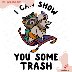 i can show you some trash racoon possum svg, trend