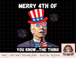 Biden Dazed Merry 4th Of You Know The Thing 4th Of July png, instant download, digital print