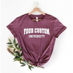 custom university shirt, personalized college name shirt, custom school shirt, high school grad gift, gift for college s