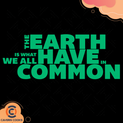 the earth is what we all have in common svg
