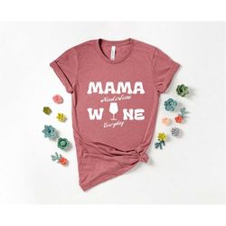 mama needs wine  new mom mothers day gift mothers day from daughter first mothers day gift mothers day gift mom shirt gi