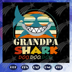 grandpa shark doo doo doo, grandpa svg, grandpa shirt, grandpa gift, grandpa birthday, awesome grandpa, gift from parent