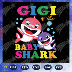 grandma of the baby shark, birthday svg, gigi sha